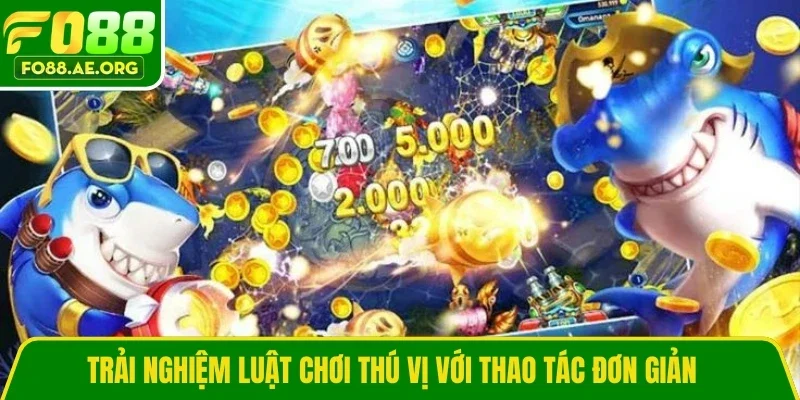 Trải nghiệm luật chơi thú vị với thao tác đơn giản  